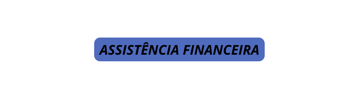 ASSISTÊNCIA FINANCEIRA